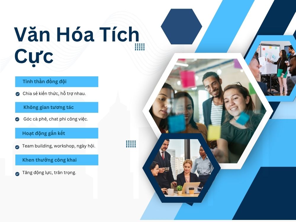 5. Khuyến khích văn hóa làm việc tích cực