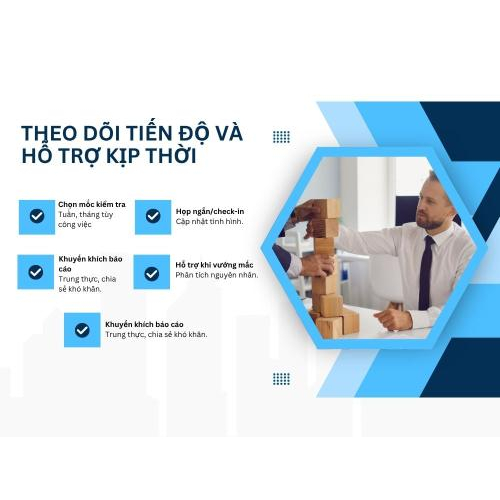 4. Theo dõi tiến độ và hỗ trợ kịp thời