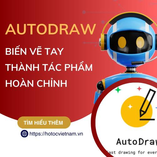 Biến Vẽ Tay Thành Tác Phẩm Hoàn Chỉnh Với AutoDraw