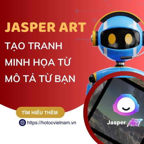 Khám Phá Cách Jasper Art AI Đưa Ý Tưởng Thành Hình Ảnh Minh Họa