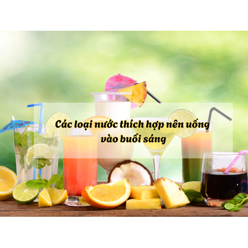 II. Các loại nước thích hợp nên uống vào buổi sáng