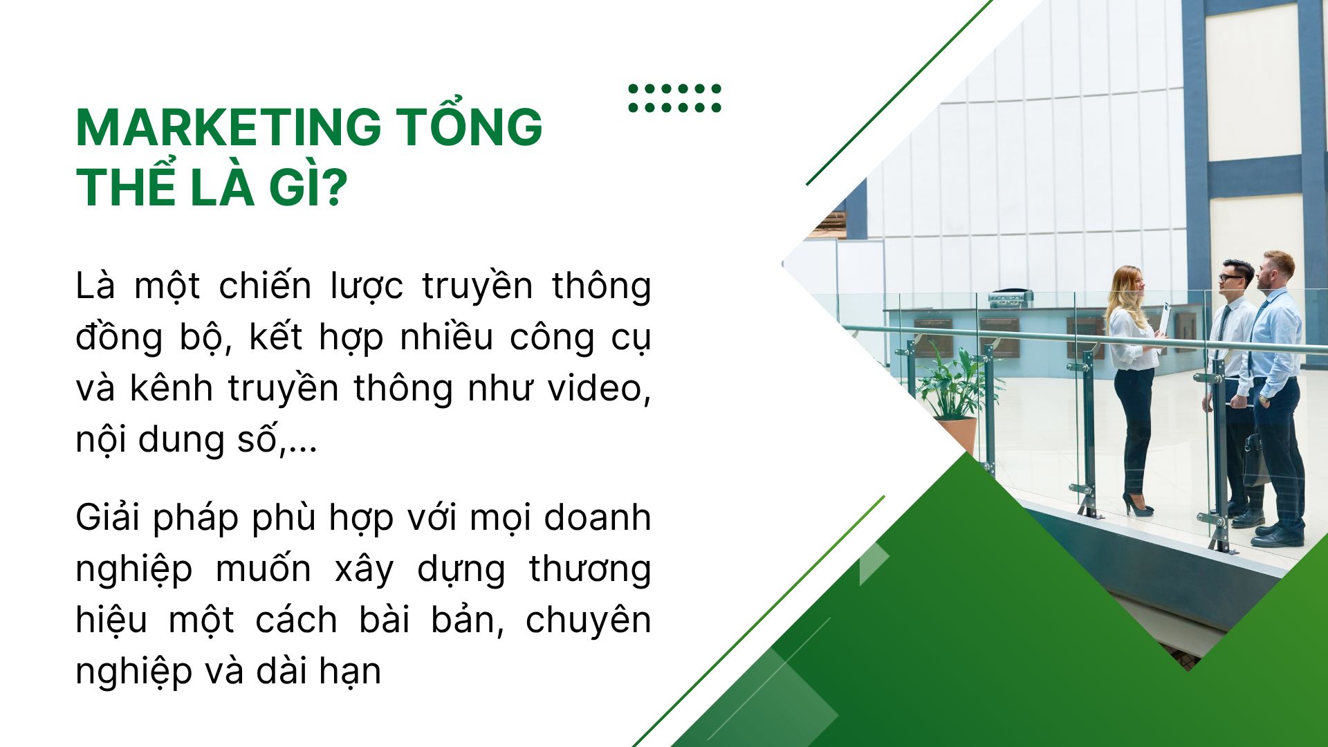 1. Marketing tổng thể là gì?