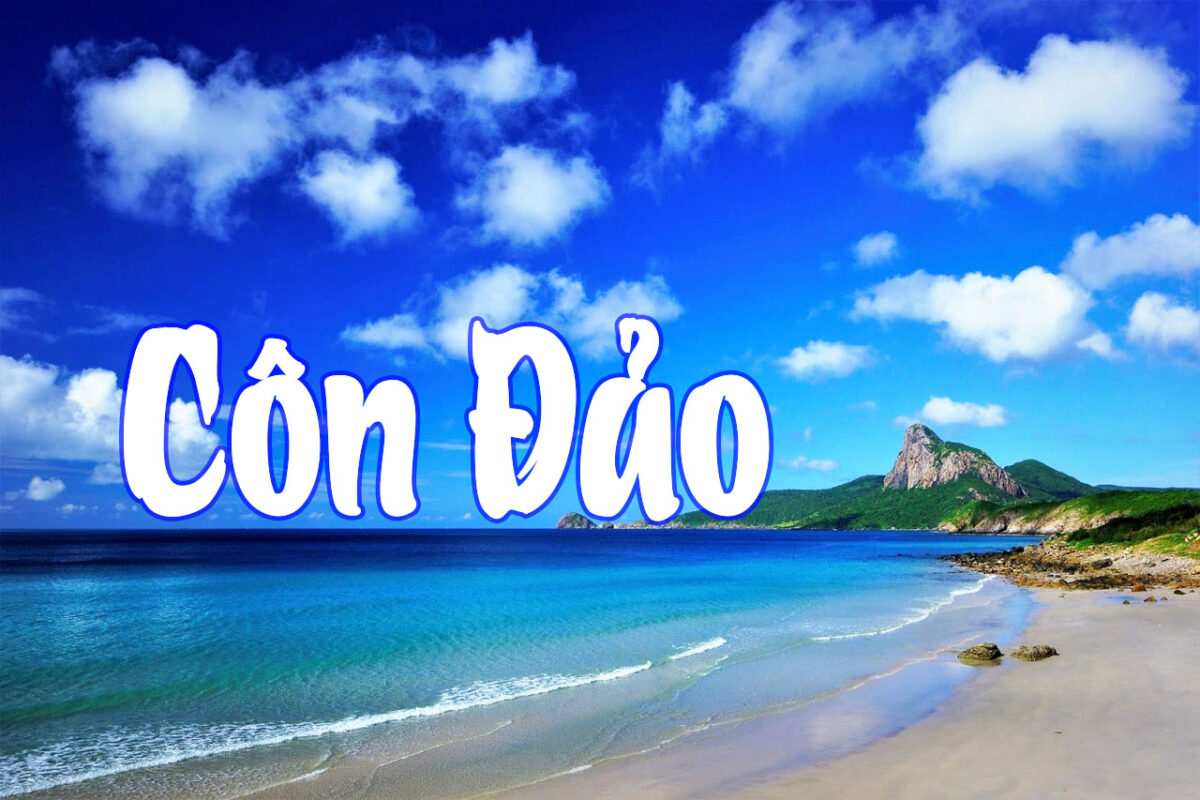Côn đảo “Vùng đất lưu danh sử thi anh hùng”