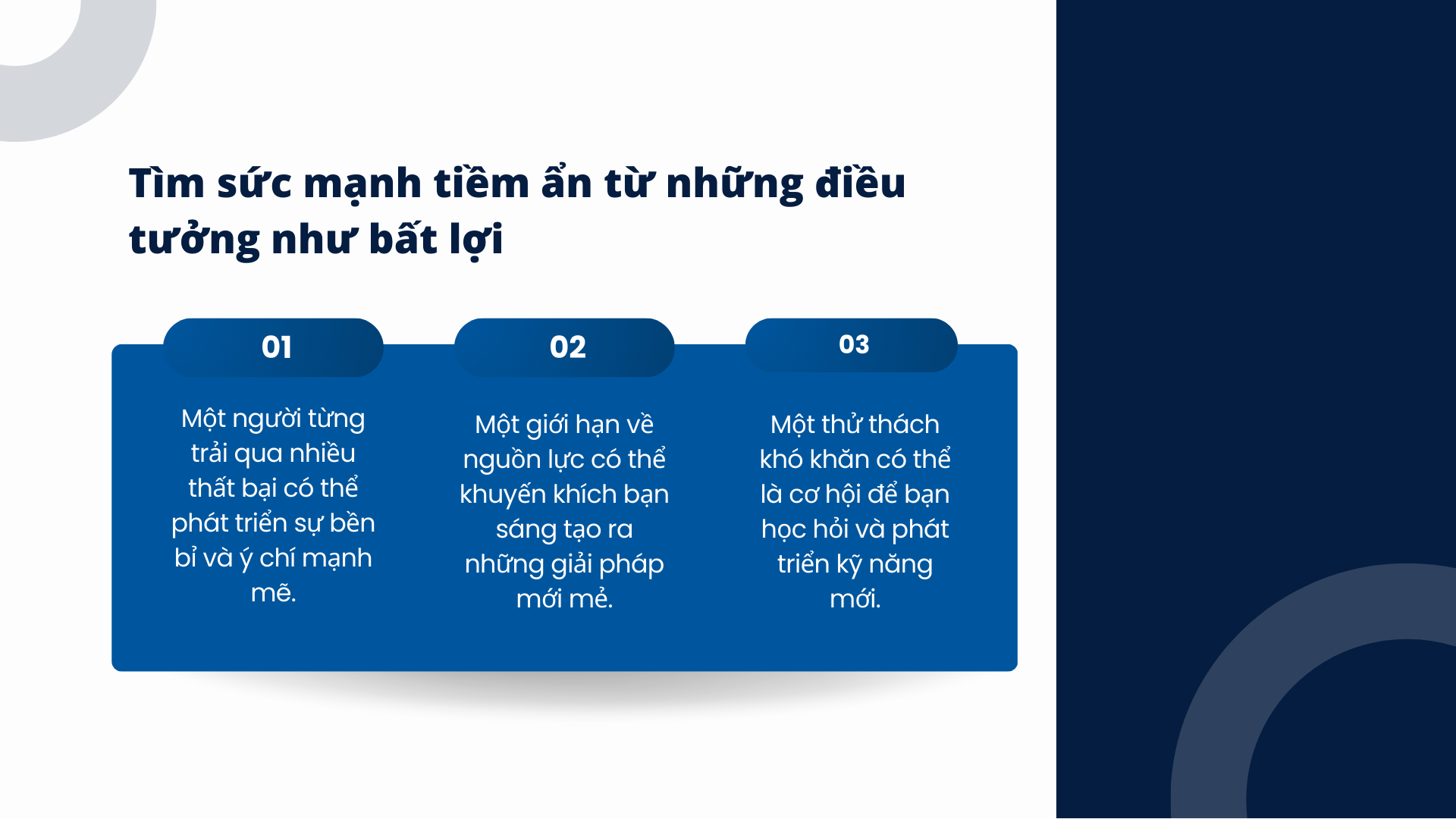 3. Tìm sức mạnh tiềm ẩn từ những điều tưởng như bất lợi