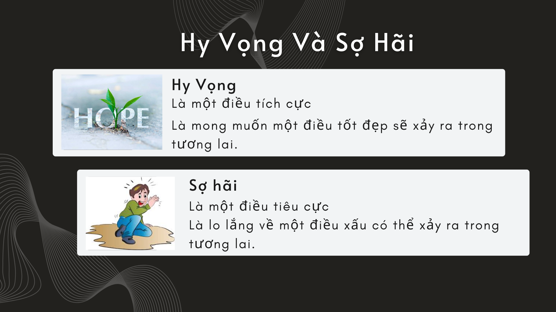 2. Hy vọng và sợ hãi