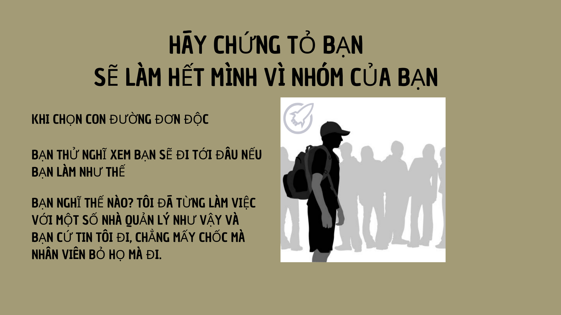 Khi chọn con đường đơn độc