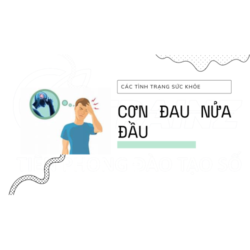 CƠN ĐAU NỬA ĐẦU