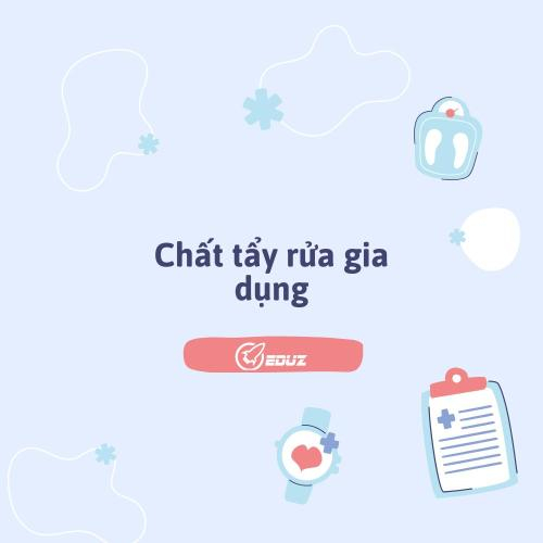 Chất Tẩy Rửa Gia Dụng