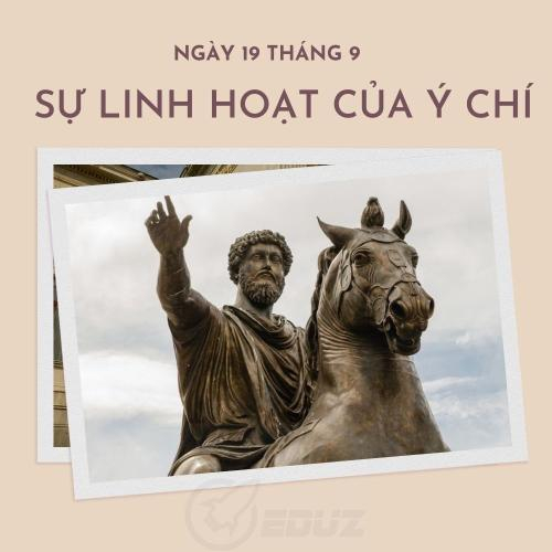 Ngày 19 Tháng Chín Sự Linh Hoạt Của Ý Chí