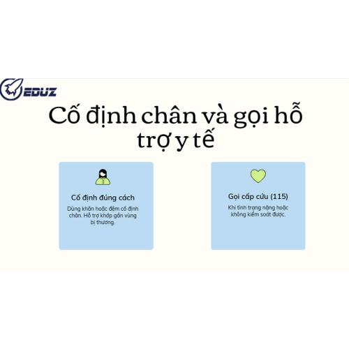 3. Cố định chân đúng cách và gọi hỗ trợ y tế