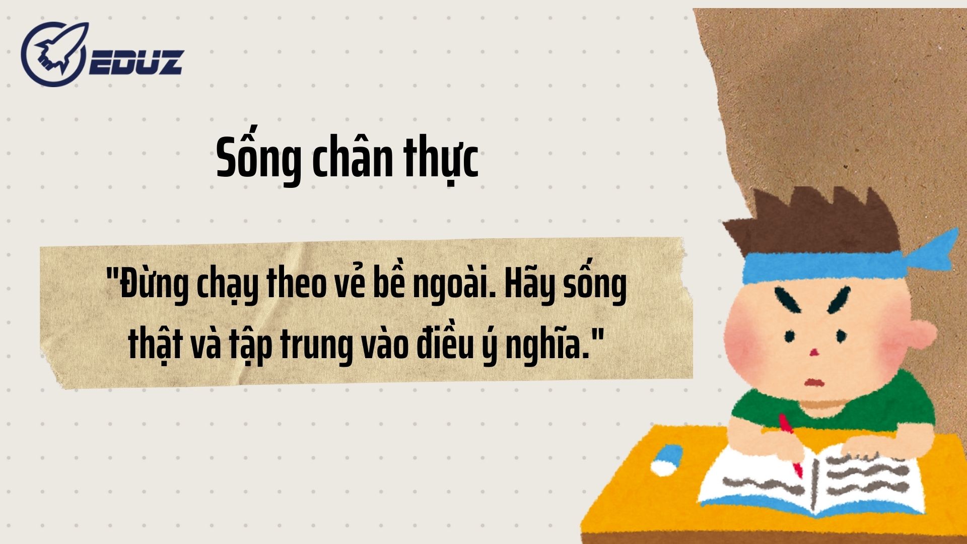 3. Làm thế nào để sống theo triết lý này?