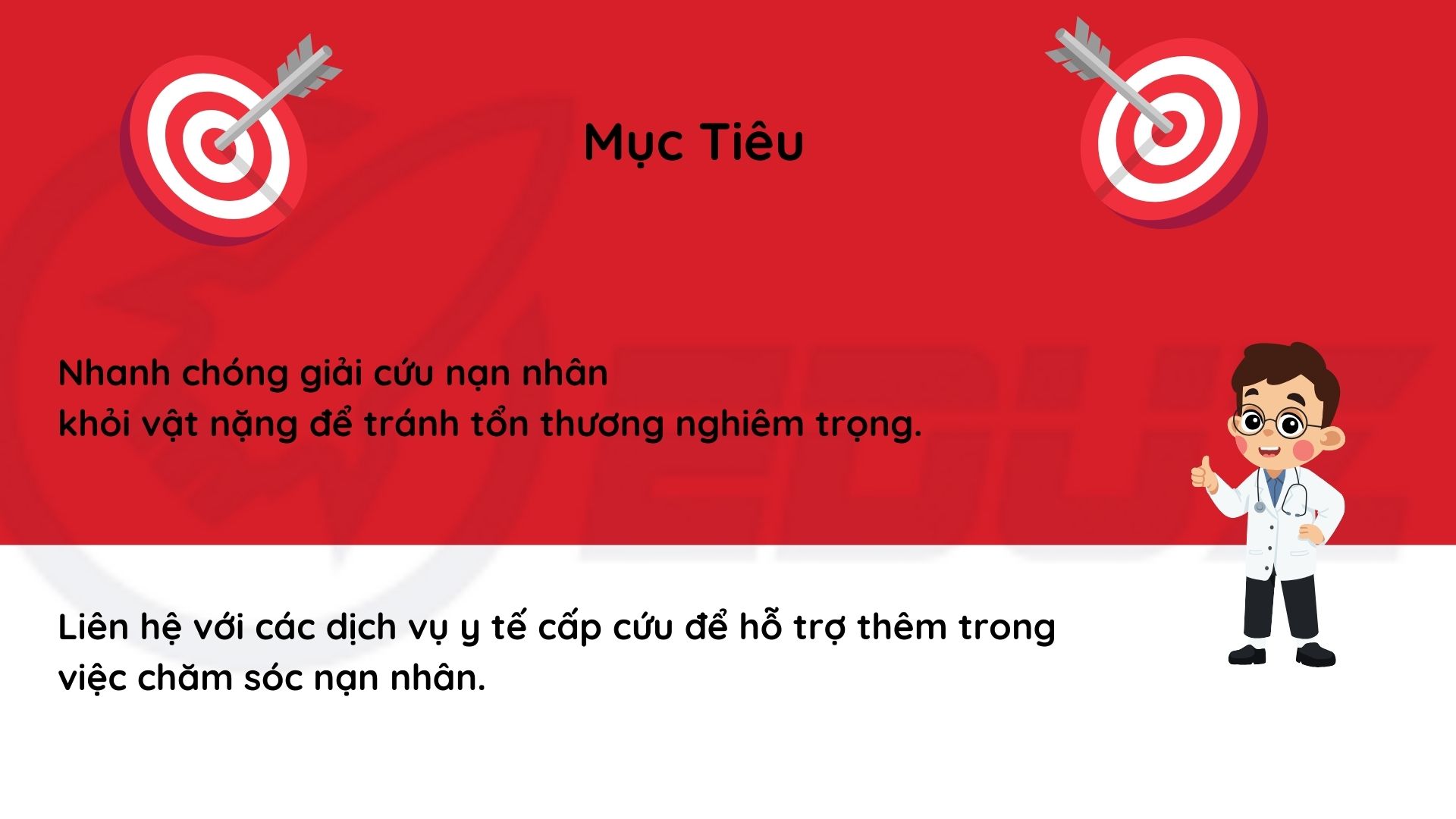 4.Mục tiêu khi giải cứu nạn nhân bị đè ép
