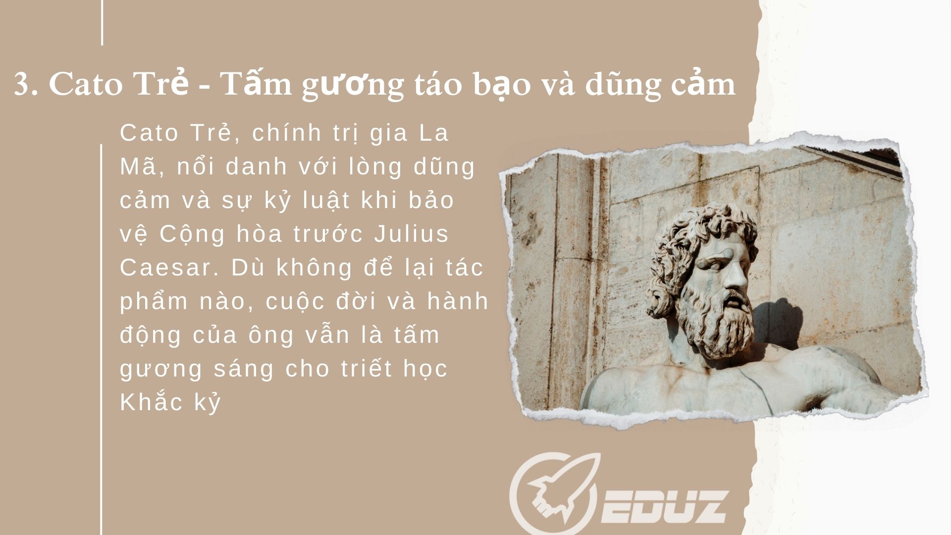 3. Cato Trẻ - Tấm gương táo bạo và dũng cảm