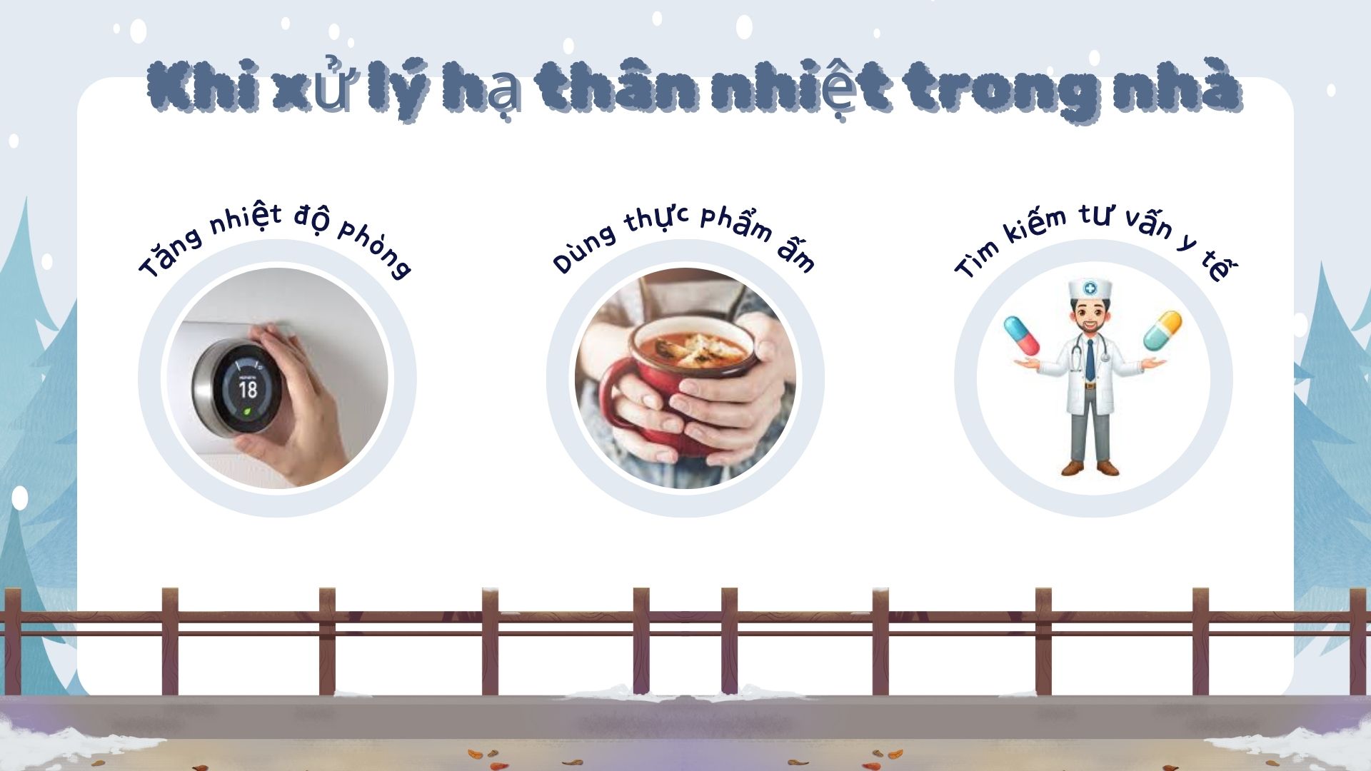 2. Khi xử lý hạ thân nhiệt trong nhà