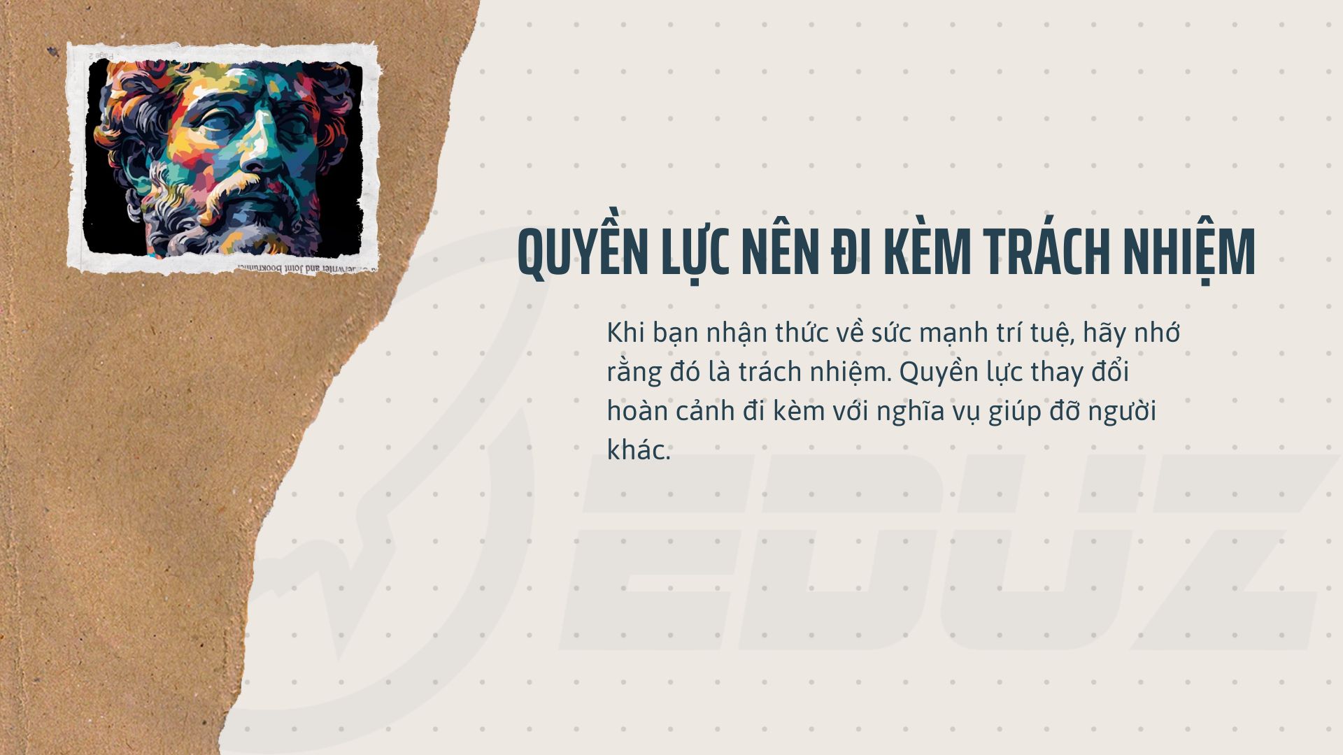 4. Quyền lực nên đi kèm với trách nhiệm