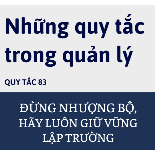 Quy tắc 83: Đừng nhượng bộ, hãy giữ vững lập trường