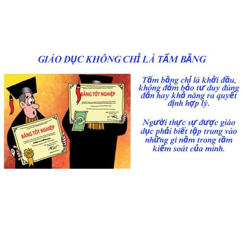 2)Giáo dục không chỉ là tấm bằng