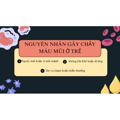 Nguyên Nhân Gây Chảy Máu Mũi Ở Trẻ