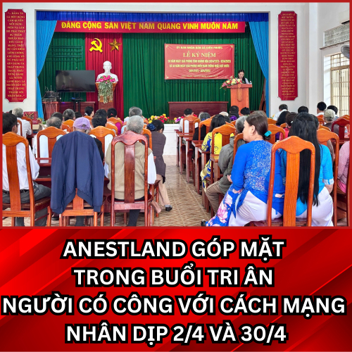 ANestLand Góp Mặt Trong Buổi Tri Ân Người Có Công Với Cách Mạng Nhân Dịp 2/4 Và 30/4 Tại Xã Diên Phước