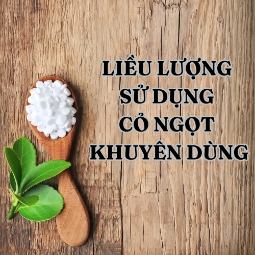 Liều Lượng Sử Dụng Cỏ Ngọt Khuyên Dùng