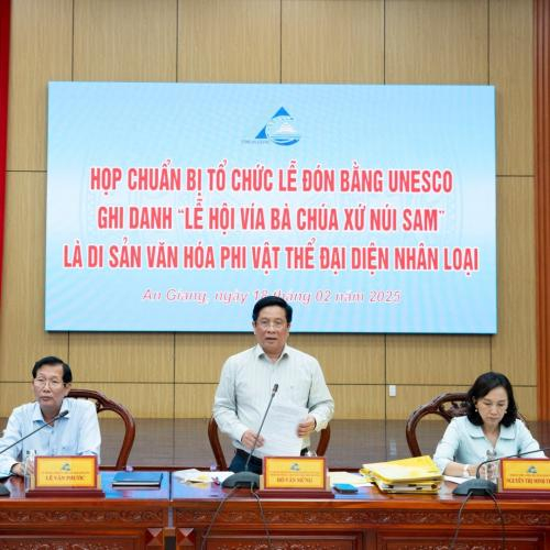 Chuẩn bị tổ chức Lễ đón nhận Bằng UNESCO ghi danh “Lễ hội Vía Bà Chúa Xứ Núi Sam” là di sản văn hóa phi vật thể đại diện nhân loại