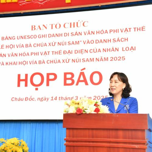 Họp báo Lễ đón bằng công nhận của UNESCO ghi danh “Lễ hội Vía Bà Chúa Xứ Núi Sam” vào danh mục Di sản văn hóa phi vật thể đại diện nhân loại và khai hội Vía Bà Chúa Xứ Núi Sam năm 2025